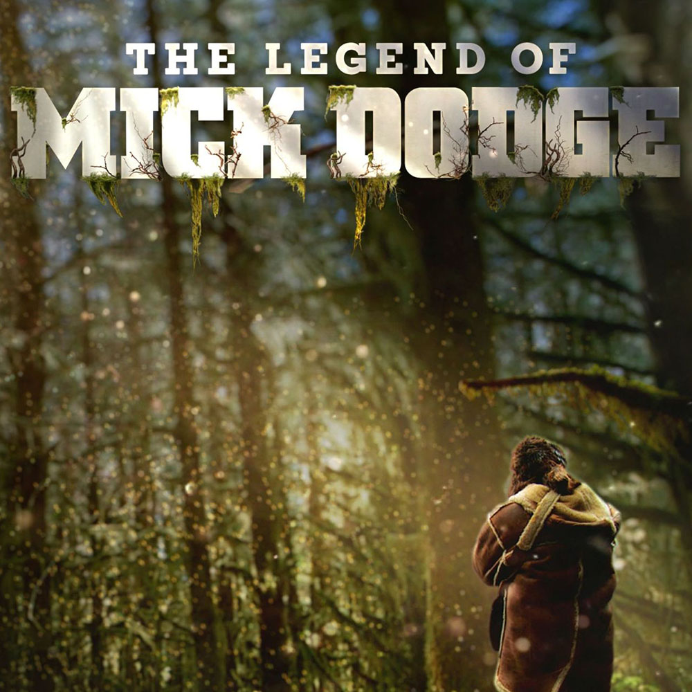 Legend of Mick Dodge